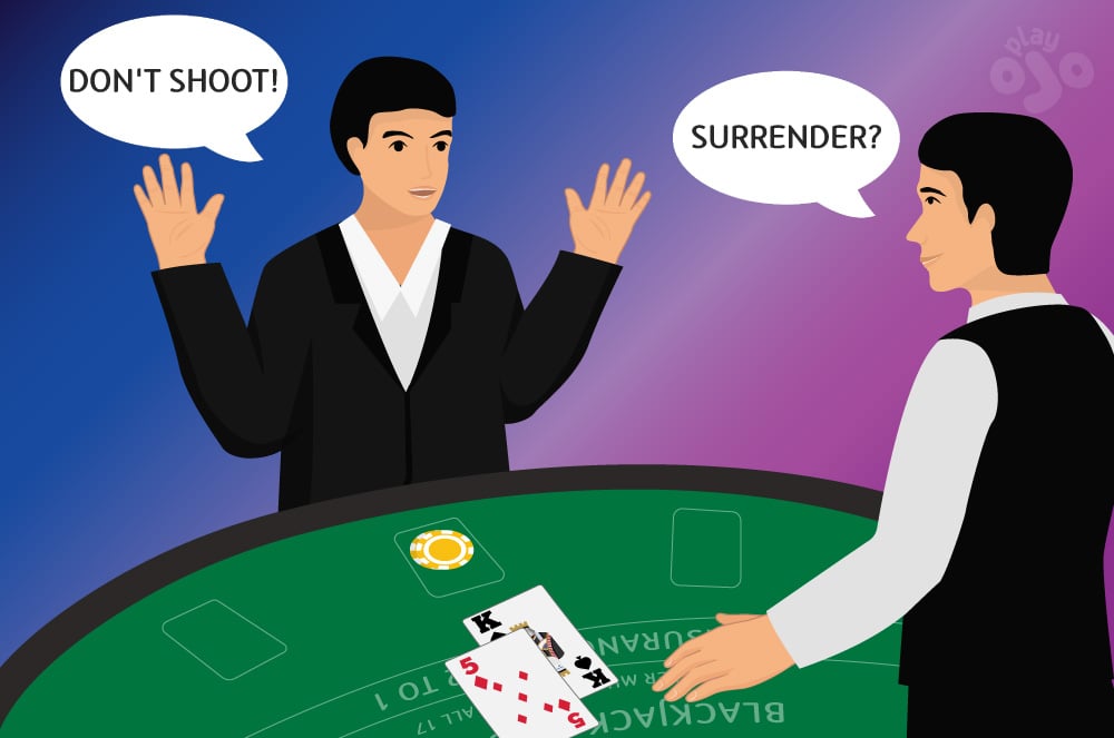 image of player with hand K-5, dealer speech bubble saying SURRENDER? And player looking startled, both hands in the air as if someone has pointed a gun at them!]