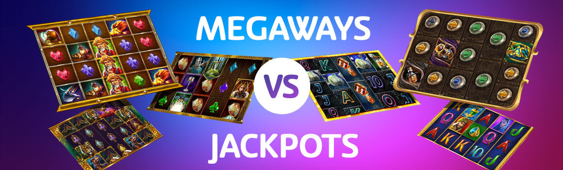 megaways vs jackpots