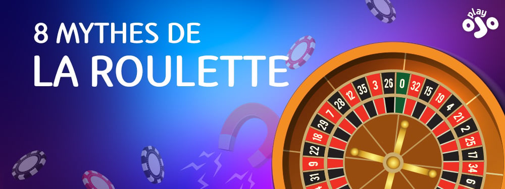 8 mythes de la roulette